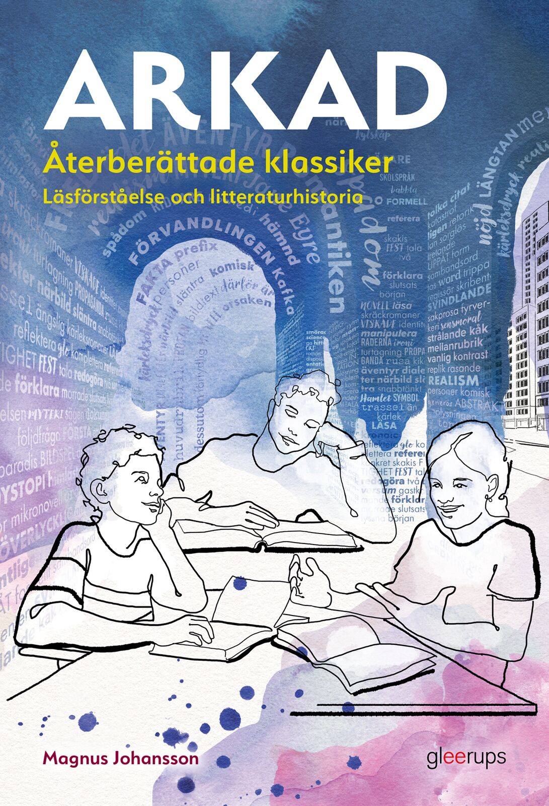 Arkad Återberättade klassiker : Läsförståelse och litteraturhistoria