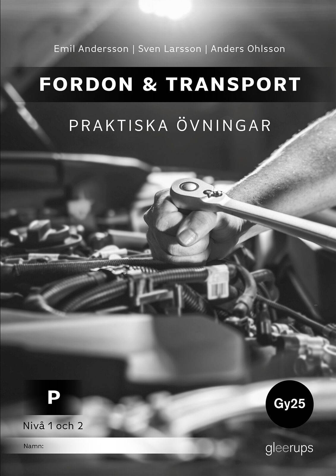 Fordon & transport P – Praktiska övningar 1-2, Gy25