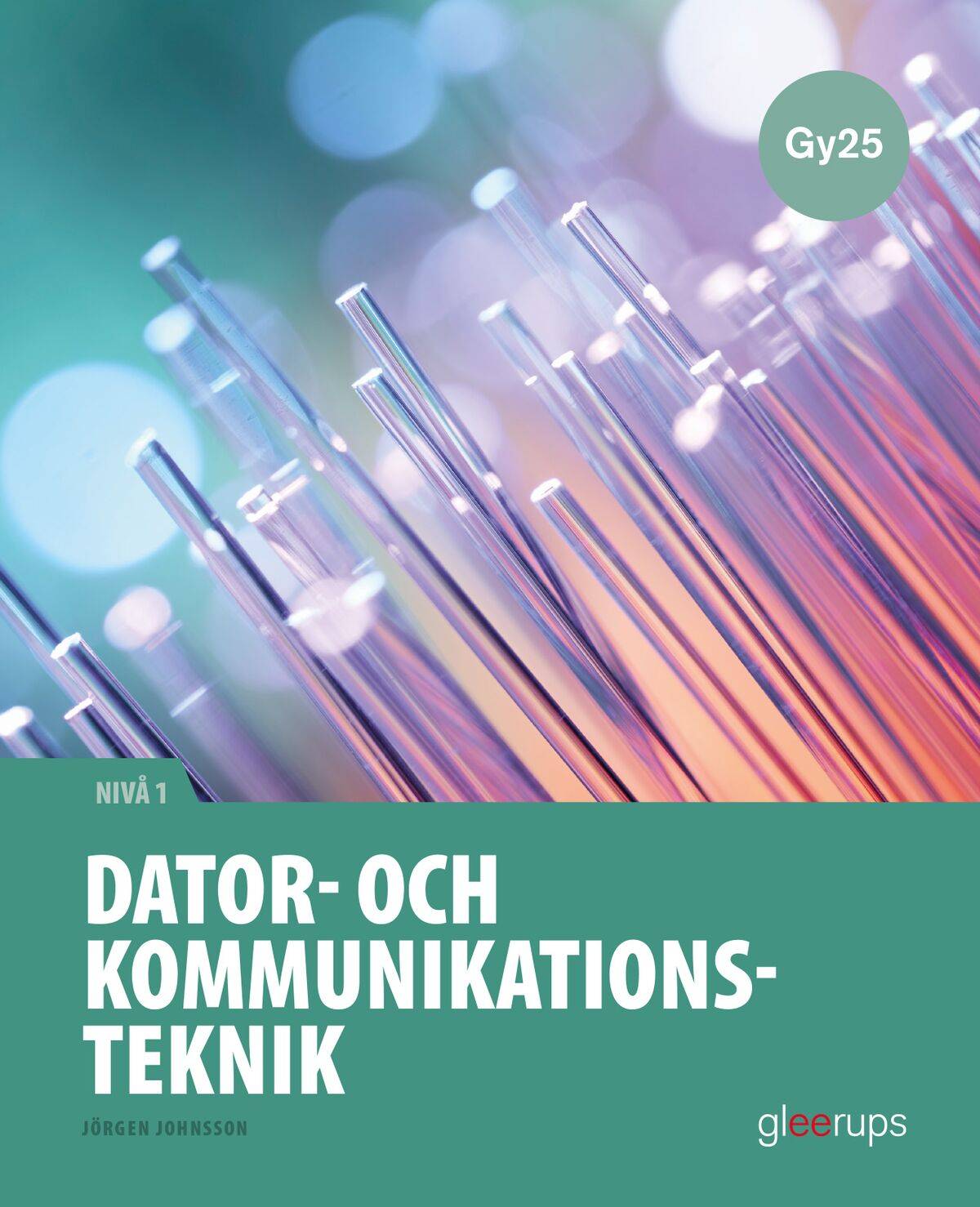 Dator- och kommunikationsteknik 1, faktabok, Gy25