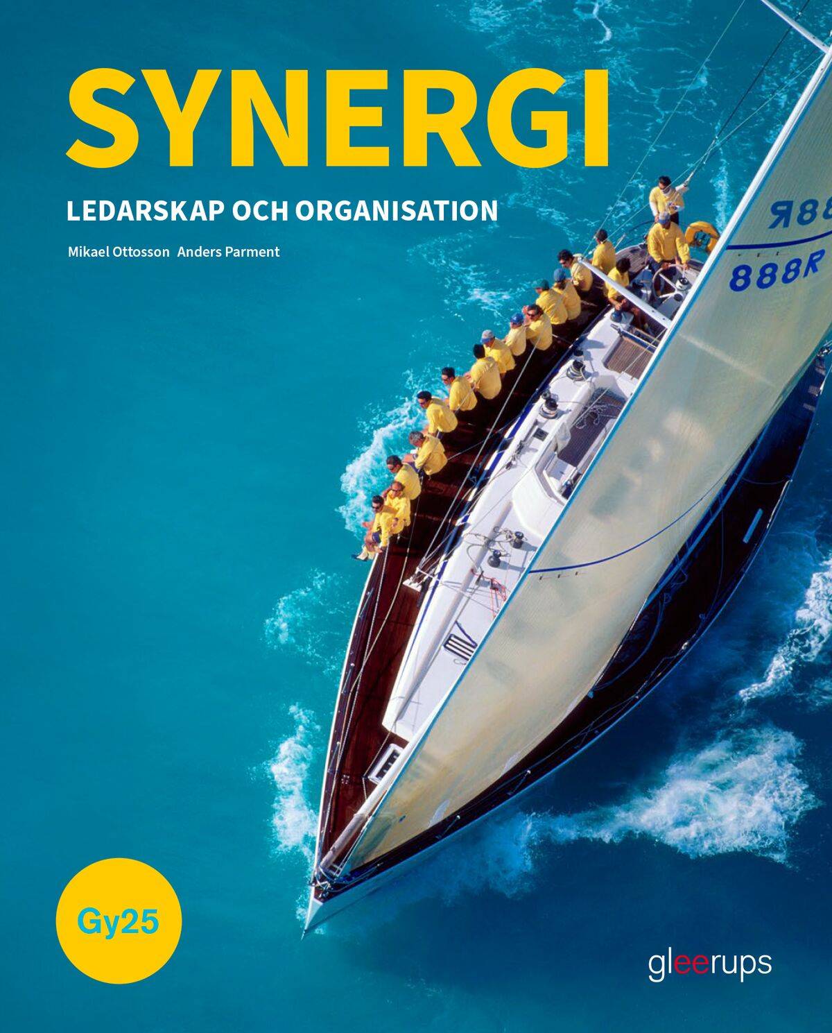 Synergi Ledarskap och organisation, bok, Gy25 : Ledarskap och Organisation