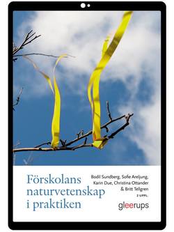 Förskolans naturvetenskap i praktiken e-bok, 2 uppl