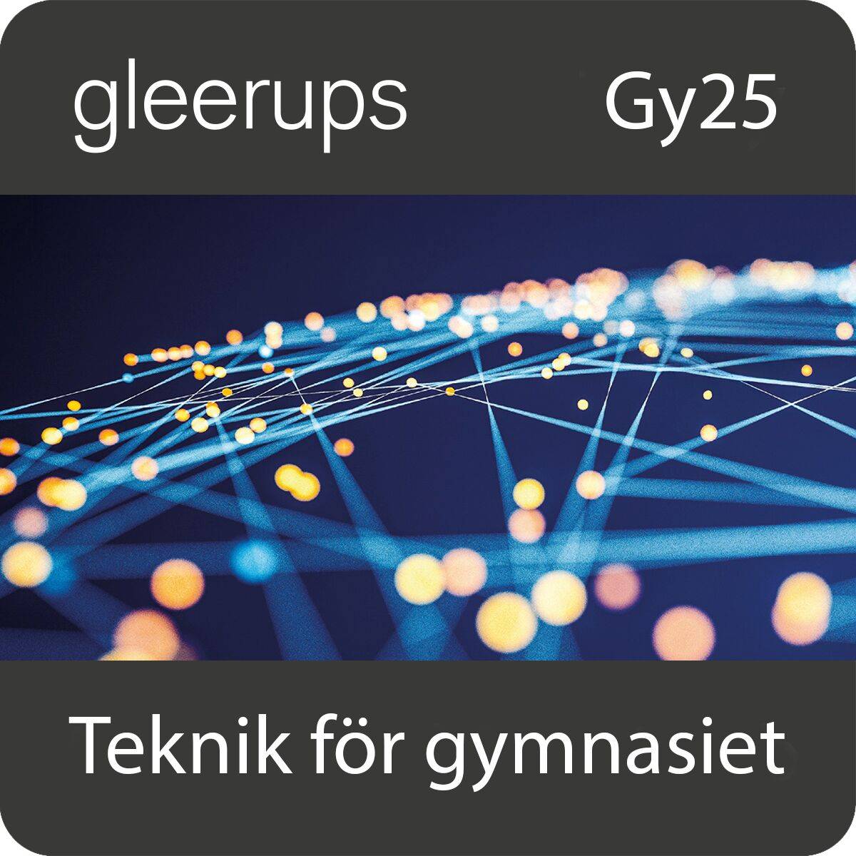 Teknik för gymnasiet, digitalt, lärare, 12 mån, Gy25