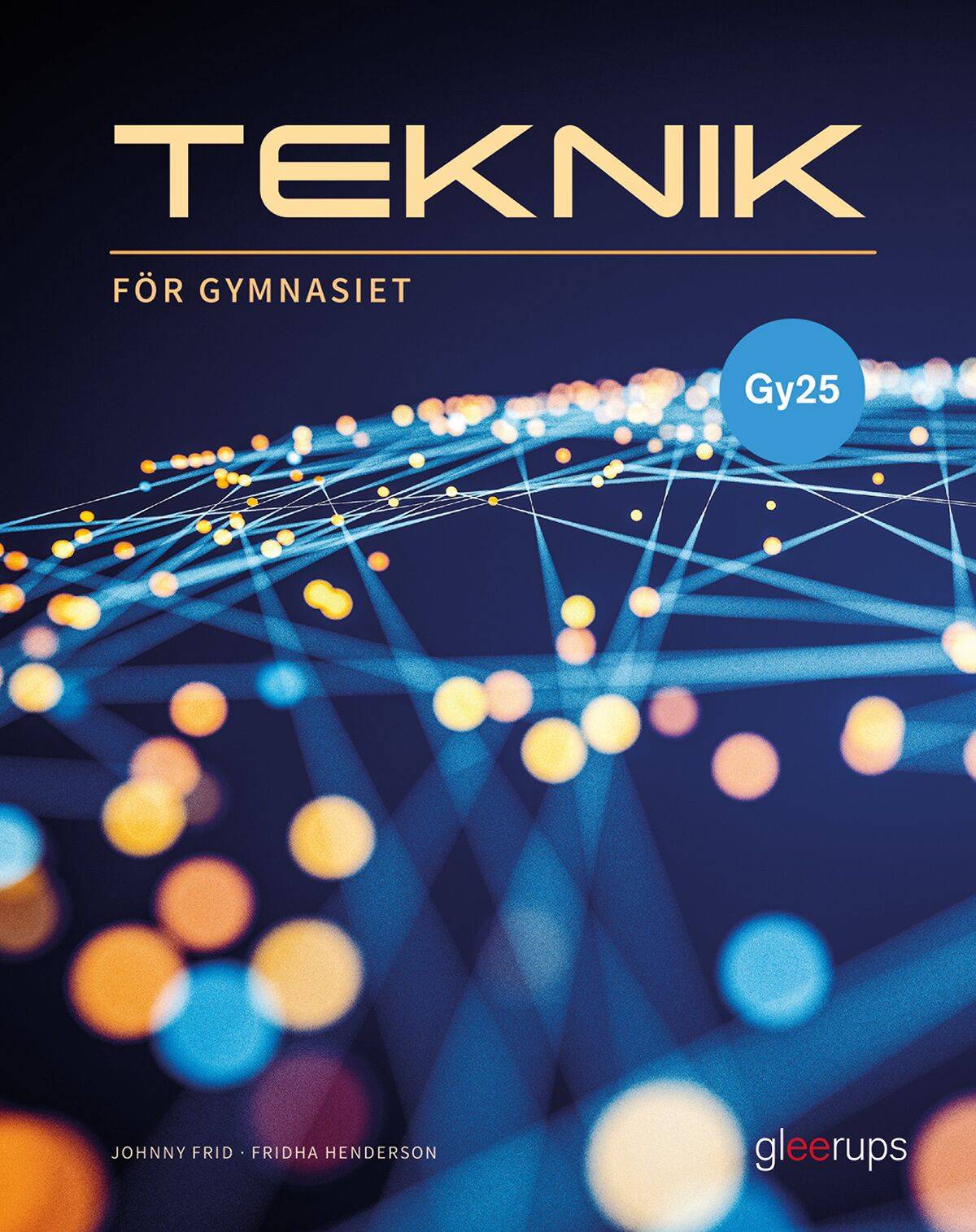 Teknik för gymnasiet, faktabok, Gy25