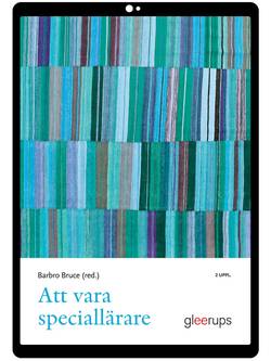 Att vara speciallärare : med specialisering språk-, skriv- och läsutveckling, matematikutveckling samt intellektuell funktionsnedsättning
