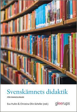Svenskämnets didaktik : För ämneslärare