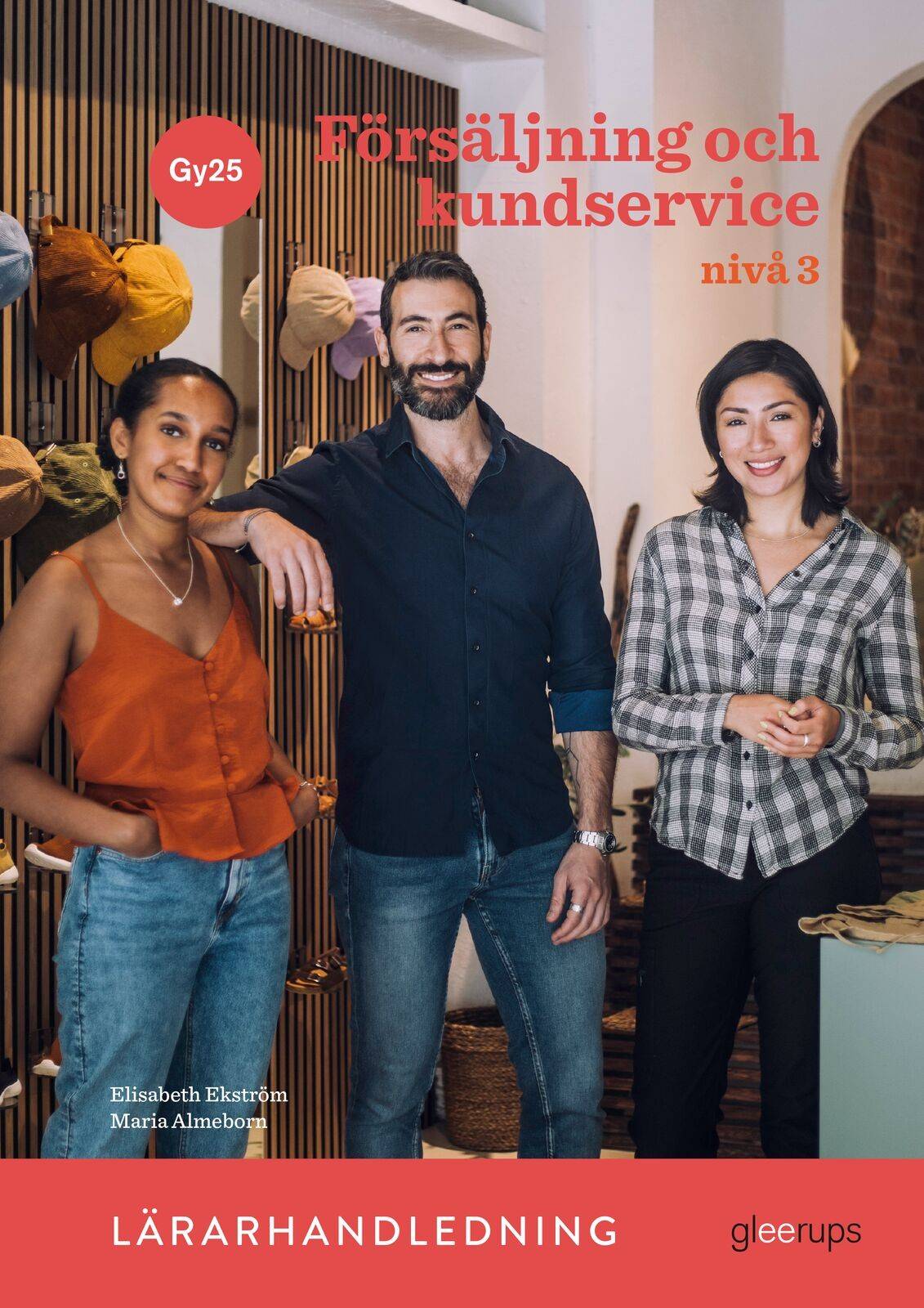 Försäljning och kundservice 3, lärarhandledning, Gy25