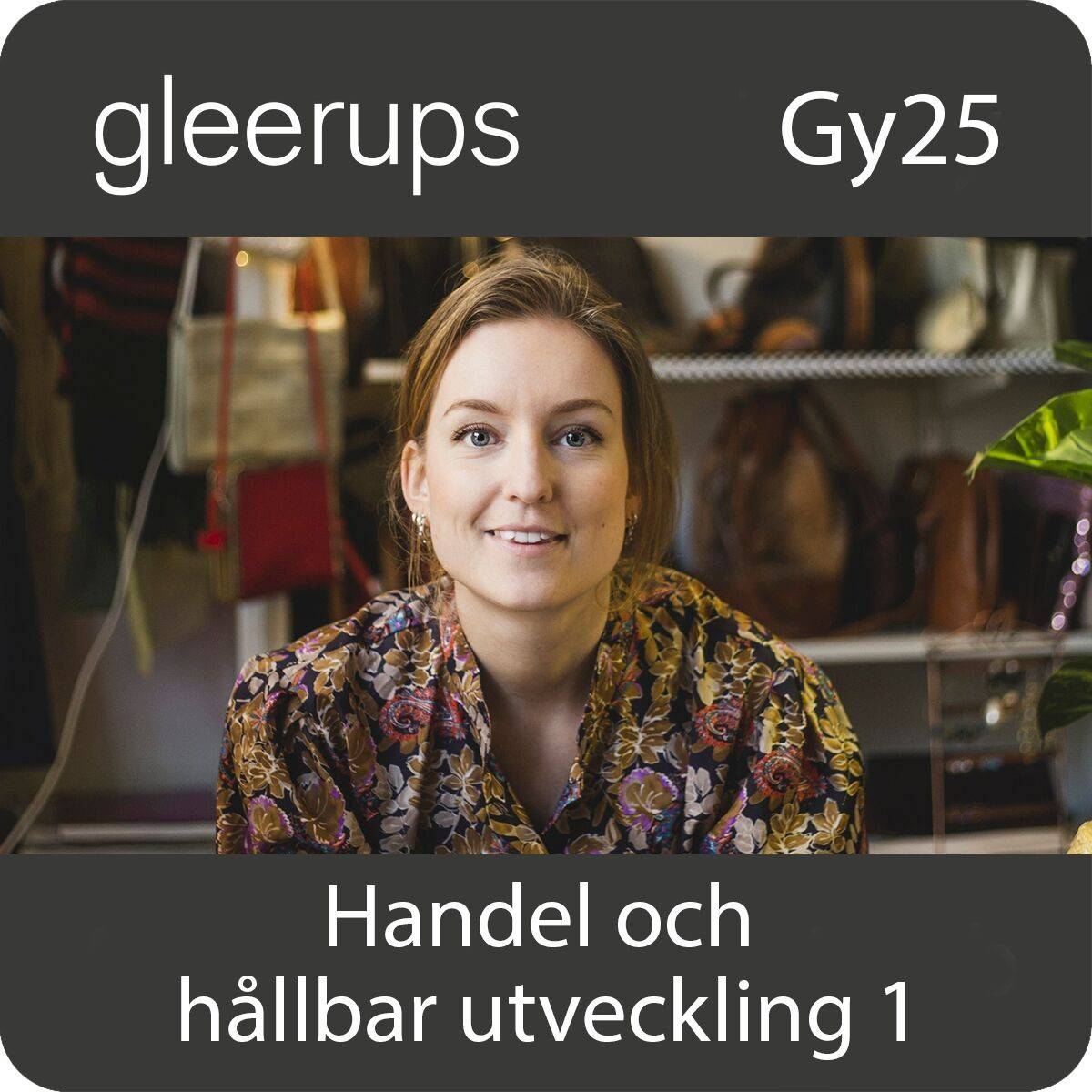 Handel och hållbar utveckling 1, dig, elev, 12 mån, Gy25