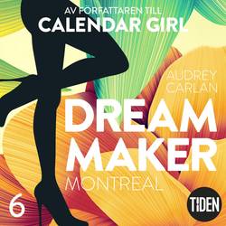 Dream Maker. Montreal