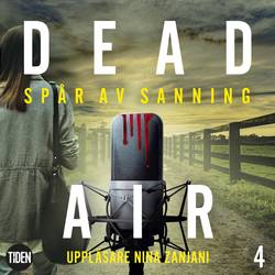 Dead Air S1A4 Spår av sanning