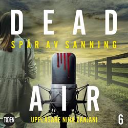 Dead Air S1A6 Spår av sanning