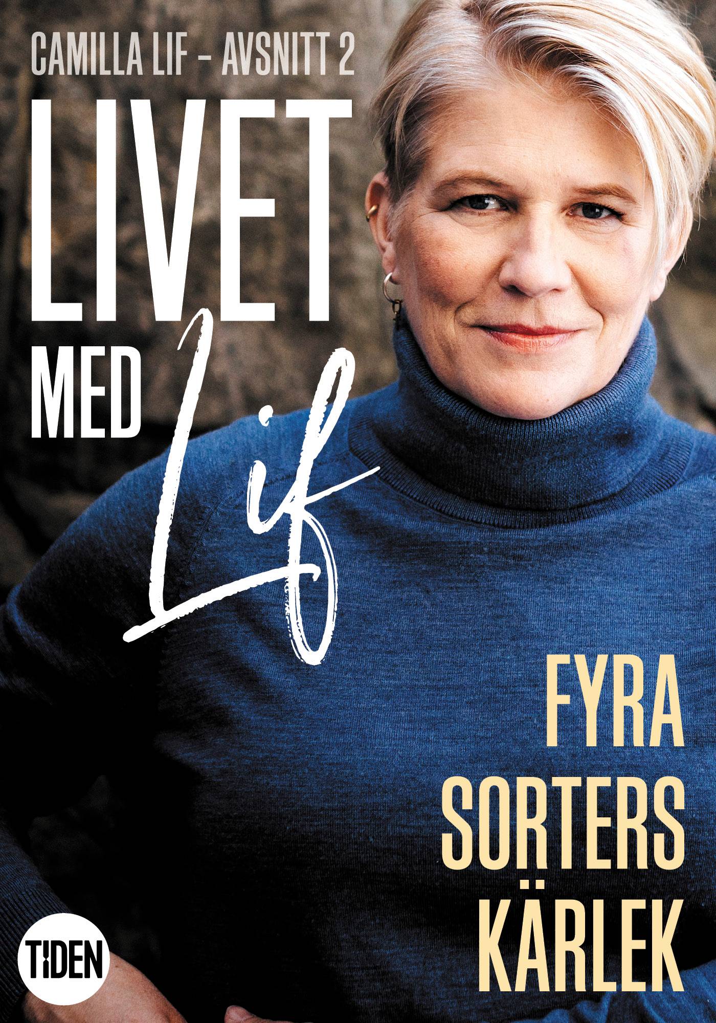 Livet med Lif - 2 - Fyra sorters kärlek