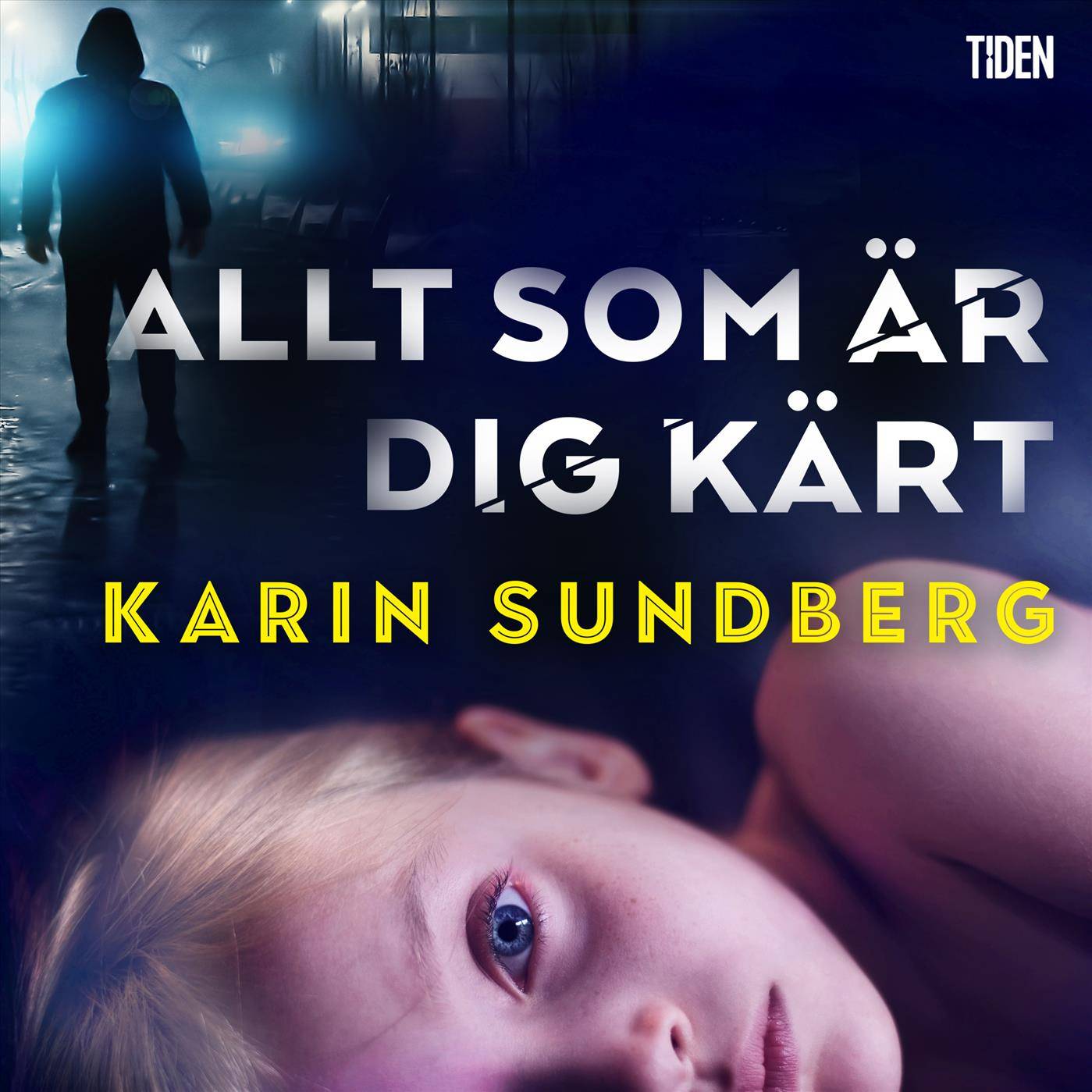 Allt som är dig kärt