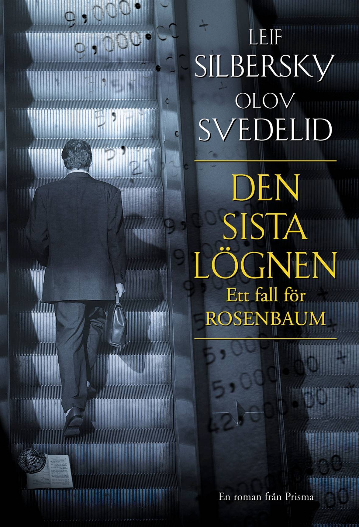 Den sista lögnen : Ett fall för Rosenbaum : en roman