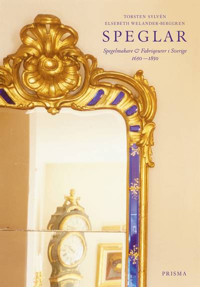 Speglar : Spegelmakare & fabrikörer i Sverige