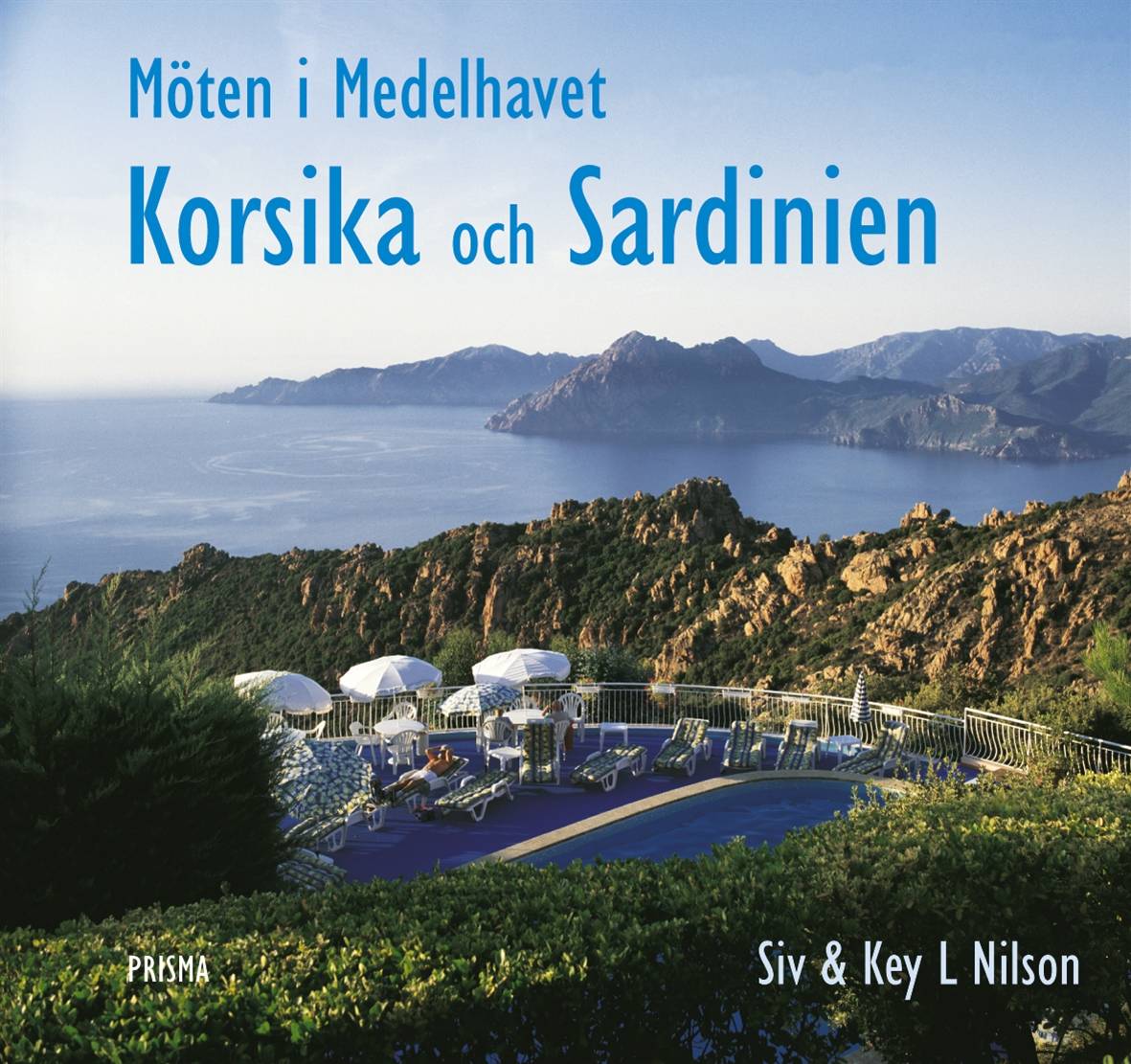 Korsika och Sardinien : Möten i Medelhavet