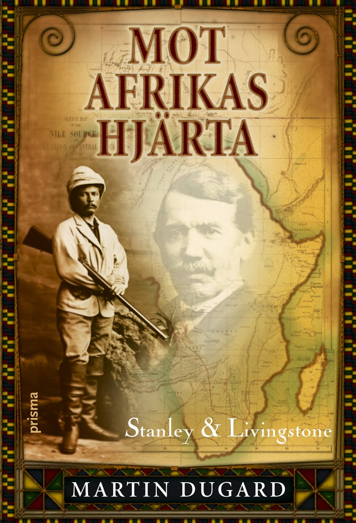 Mot Afrikas hjärta : Stanley & Livingstone