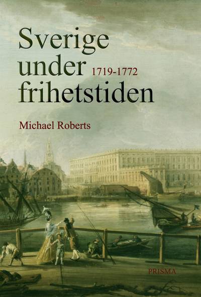 Sverige under frihetstiden : 1719-1772