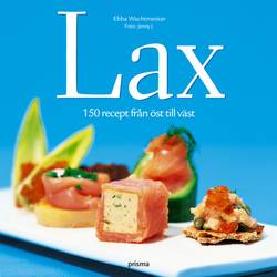 Lax : 150 recept från öst till väst