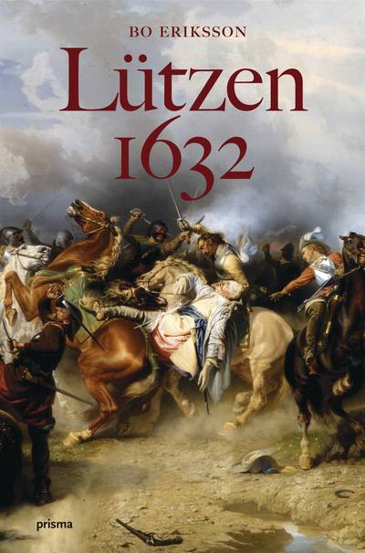 Lützen 1632 : ett ödesdigert beslut