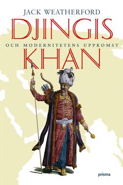 Djingis khan : och modernitetens uppkomst