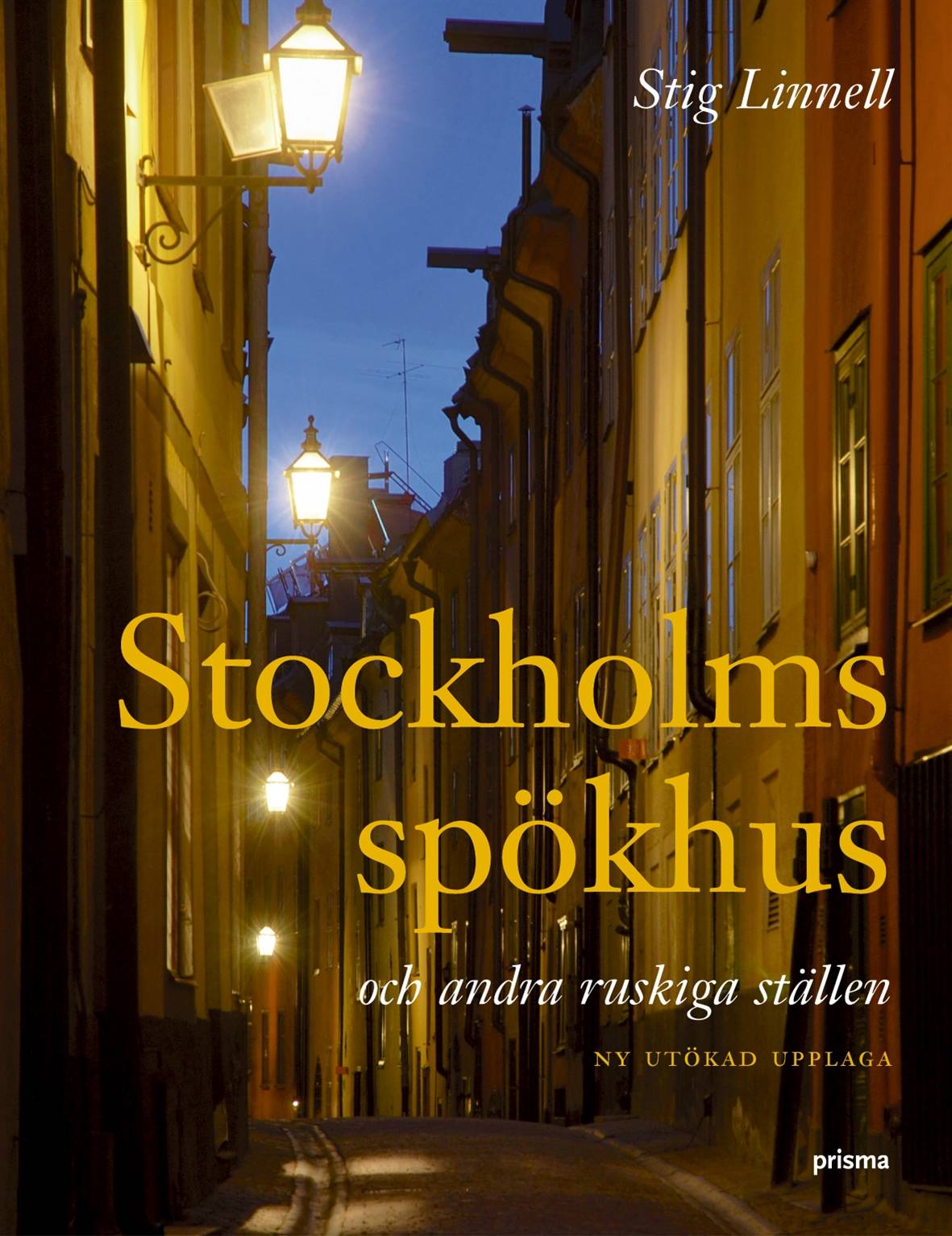 Stockholms spökhus : och andra ruskiga ställen