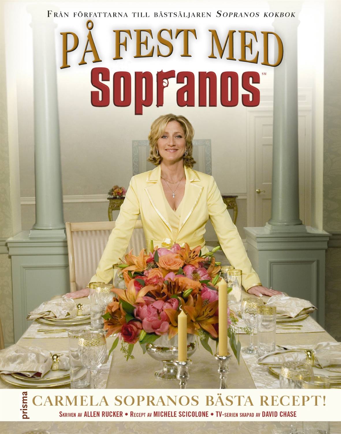 På fest med the Sopranos : Carmela Sopranos bästa recept!