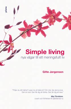 Simple living : nya vägar till ett meningsfullt liv