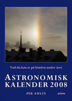 Astronomisk kalender 2008 : vad du kan se på himlen under året