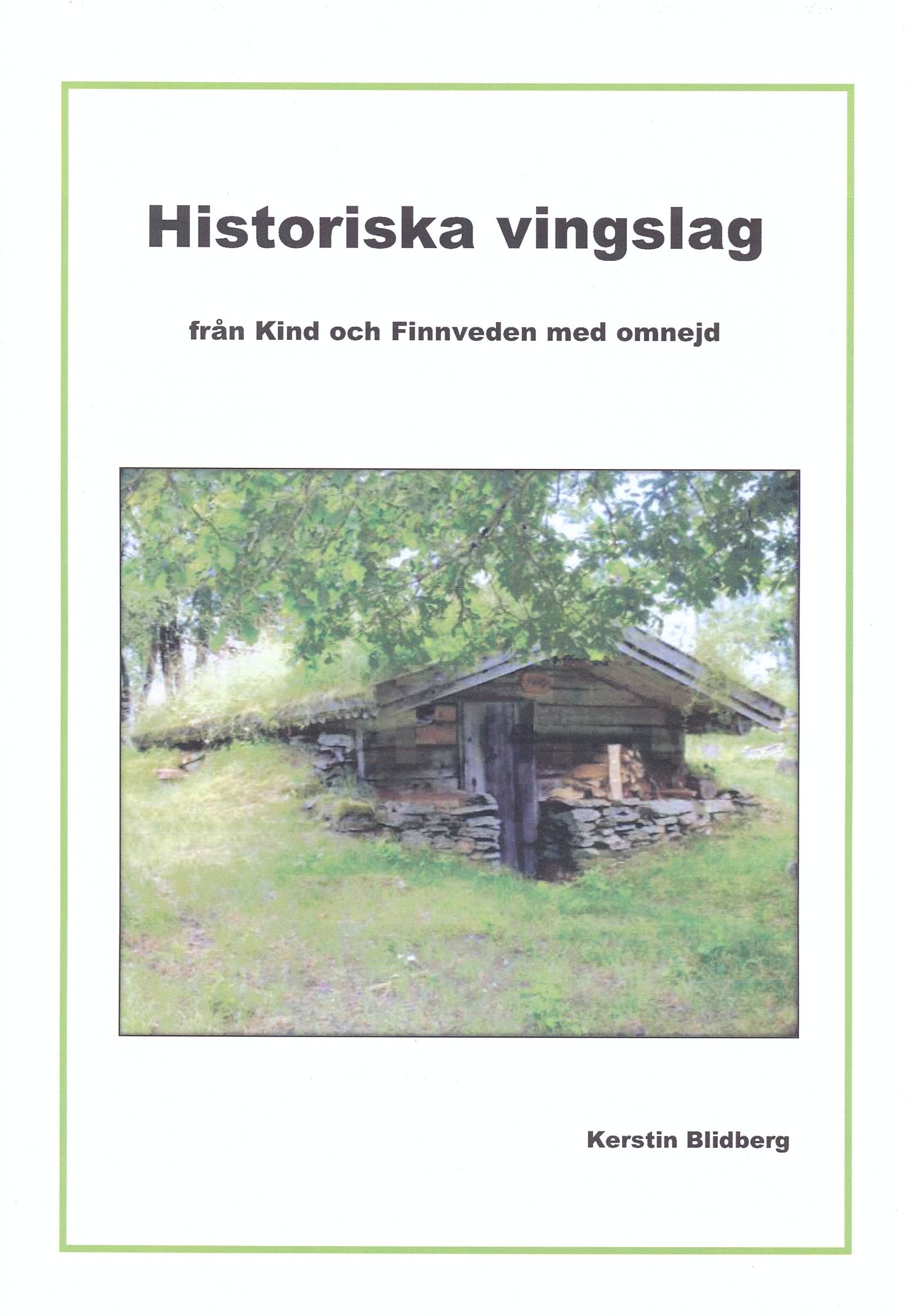 Historiska vingslag från Kind och Finnveden med omnejd