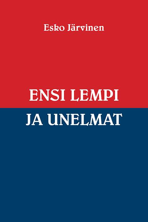 Ensi lempi ja unelmat