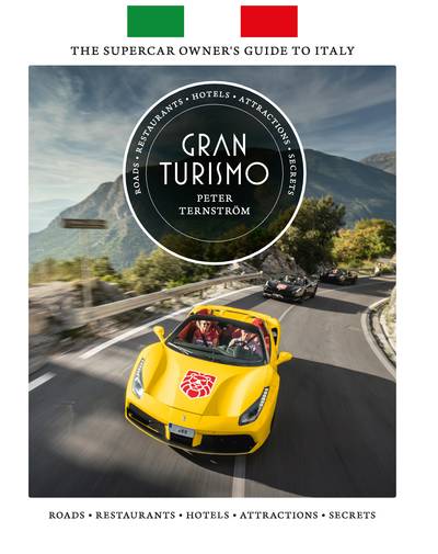 Gran Turismo : the supercar owners guide to Italy