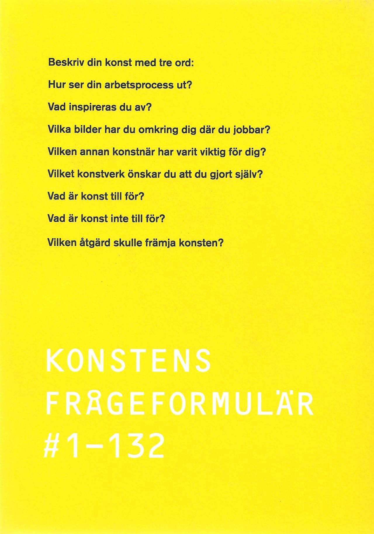 Konstens frågeformulär # 1-132