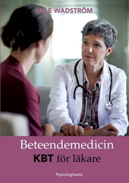 Beteendemedicin : KBT för läkare