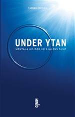 Under Ytan-Mentala höjder ur själens djup