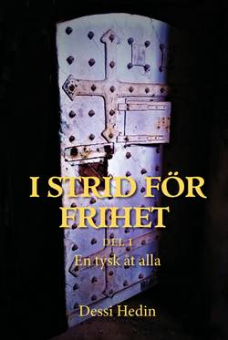 I strid för frihet, del 1 - En tysk åt alla