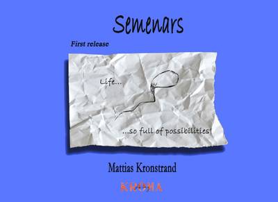 Semenars - First release