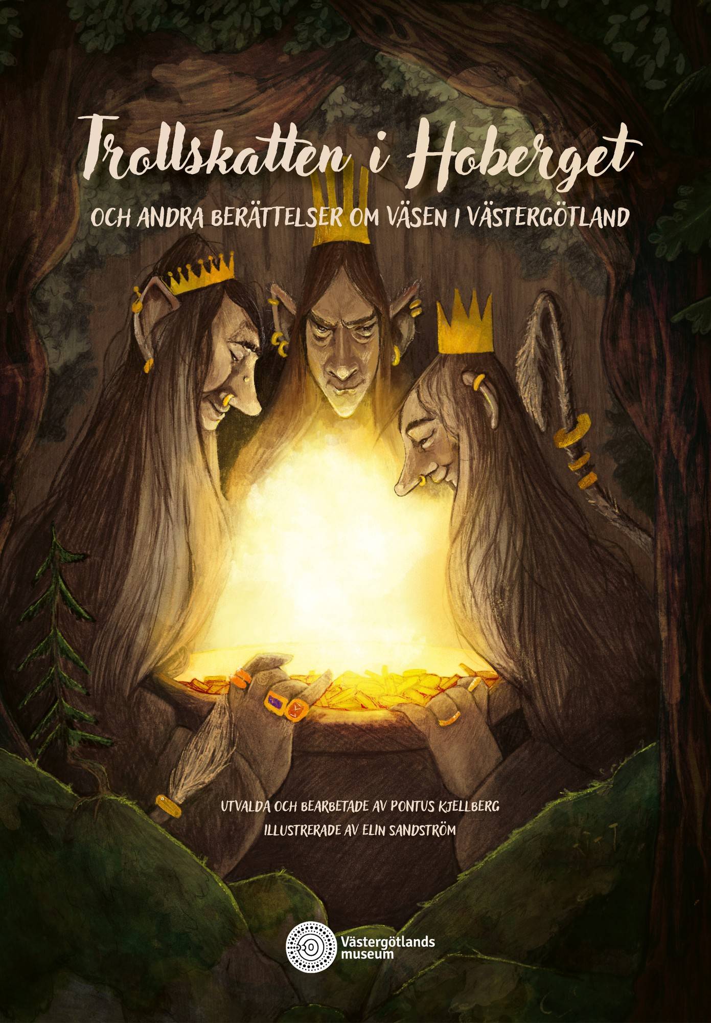 Trollskatten i Hoberget och andra berättelser om väsen i Västergötland