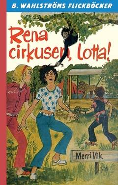 Lotta 35 - Rena cirkusen, Lotta!