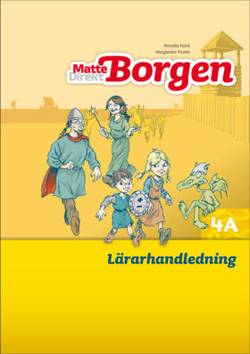 Matte Direkt Borgen Lärarhandledning 4A Ny upplaga