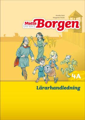 Matte Direkt Borgen Lärarhandledning 4A Ny upplaga