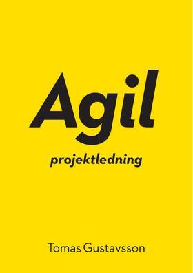 Agil projektledning / se ny upplaga 9789152323540