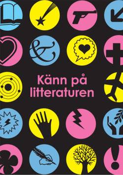 Känn på litteraturen - Låt den rätte komma in Lärarguide online (pdf)