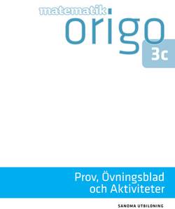 Matematik Origo 3c Prov, Övningsblad, Aktiviteter (pdf)