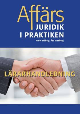 Affärsjuridik i praktiken Lärarguide online (pdf)