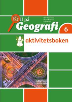 Koll på Geografi 6 Aktivitetsbok