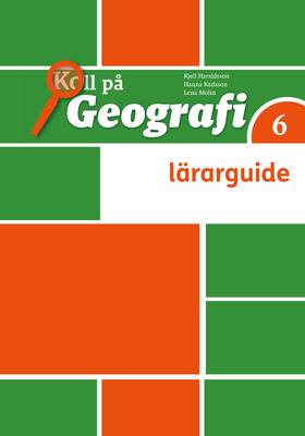 Koll på Geografi 6 Lärarhandledning