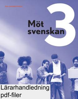 Möt svenskan 3 Lärarhandledning online (pdf)