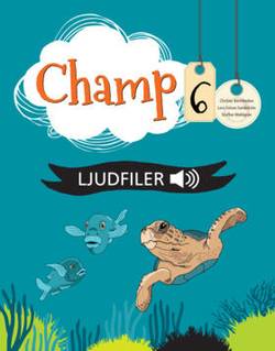 Champ 6 Lärarens ljudfiler (textbok och hörövningar) online mp3-filer