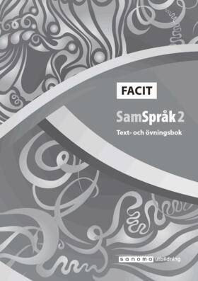 SamSpråk 2 : facit text + övn.bok