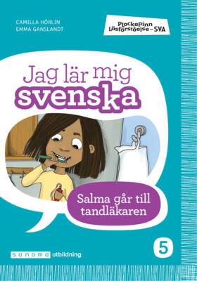 Plockepinn - Jag lär mig svenska Salma går till tandläkaren